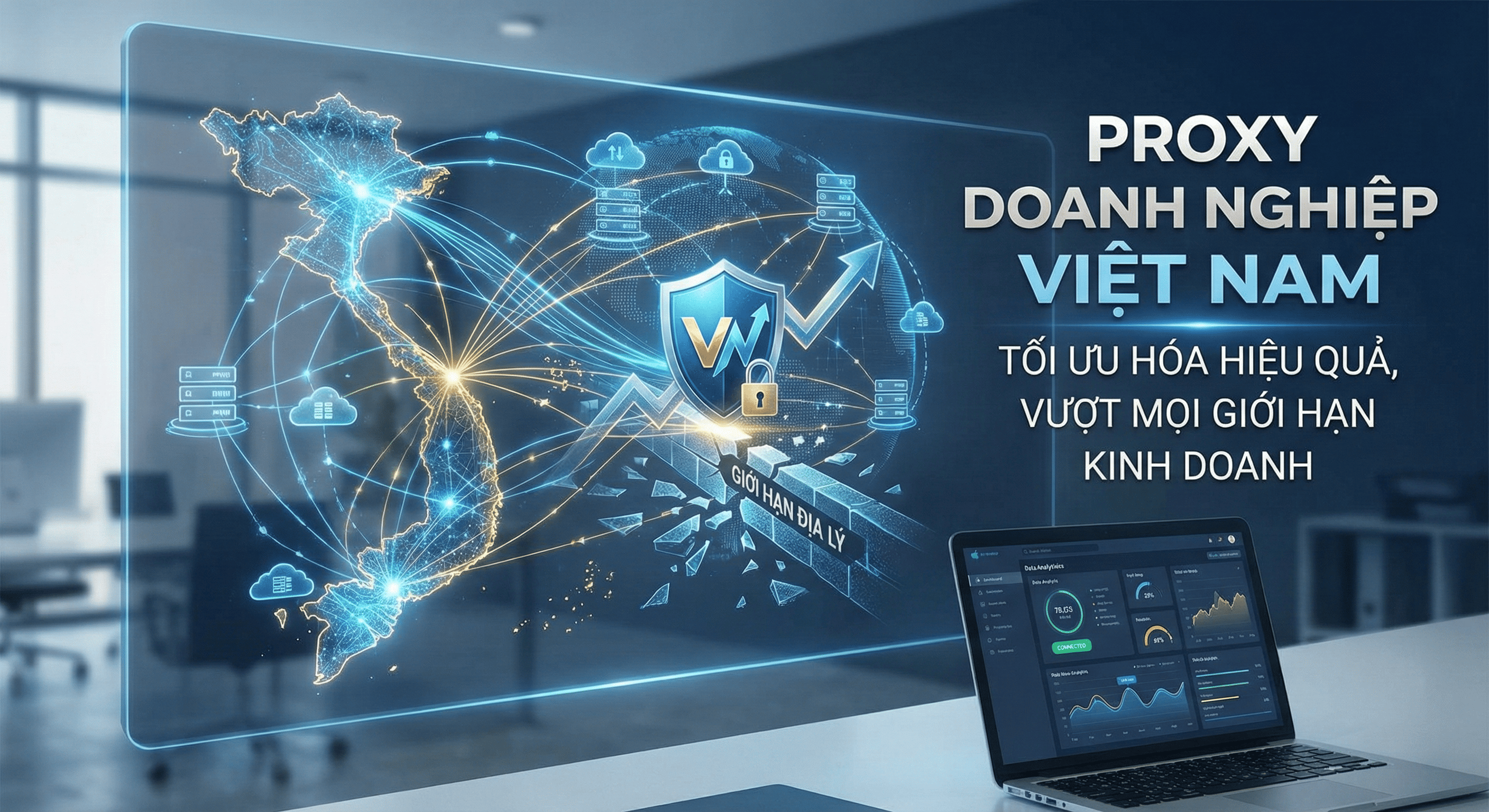Proxy Doanh Nghiệp Việt Nam: Tối Ưu Hóa Hiệu Quả, Vượt Mọi Giới Hạn Kinh Doanh